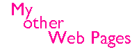 My other Web Pages